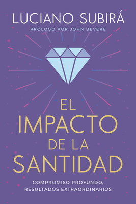 El Impacto de la Santidad [Spanish] 1646913493 Book Cover