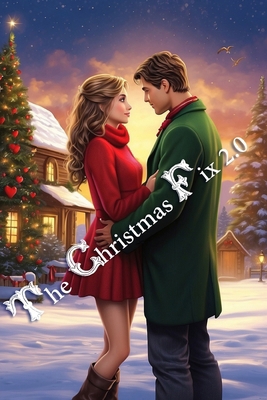 The Christmas Fix 2.0 B0CQVVBVHY Book Cover