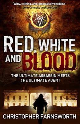 Red, White, and Blood: The President's Vampire 3 0340998210 Book Cover