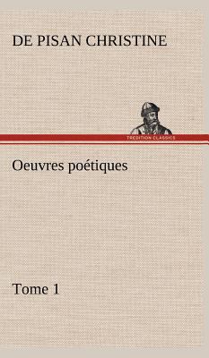 Oeuvres poétiques Tome 1 [French] 384914626X Book Cover