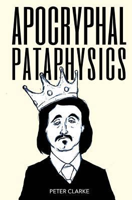 Apocryphal Pataphysics 1984200569 Book Cover