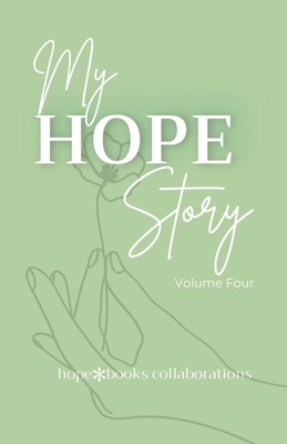 My Hope Story: Volume 4 B0HGV4PF1M Book Cover