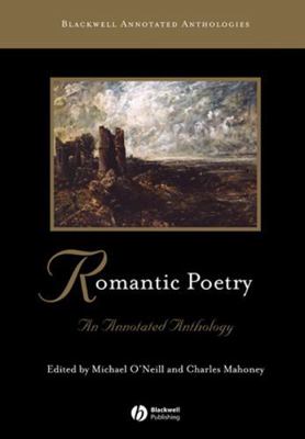 Romantic Poetry: An Annotated Anthology 0631213171 Book Cover