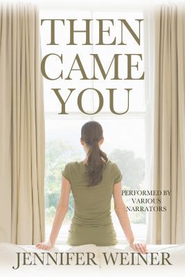 Then Came You (Unabridged Audio CD) 1456119192 Book Cover