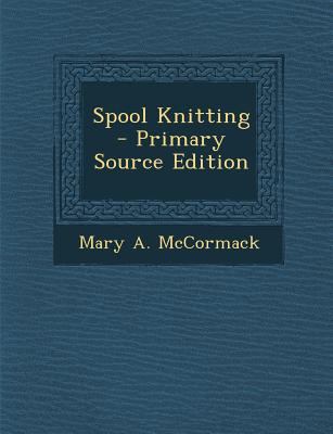 Spool Knitting 1289385874 Book Cover