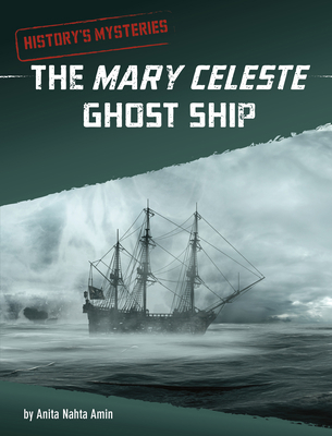 The Mary Celeste Ghost Ship 1663958750 Book Cover