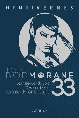 Tout Bob Morane/33 [French] 1499381107 Book Cover