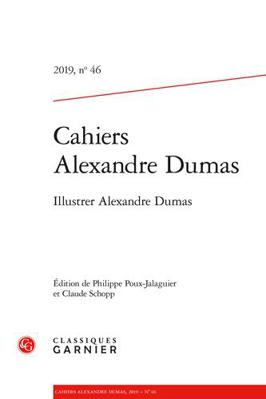 Cahiers Alexandre Dumas: Illustrer Alexandre Dumas [French] 240610530X Book Cover