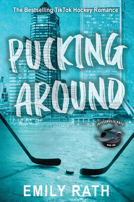 Pucking Around: A Why Choose Hockey Romance 1496752406 Book Cover