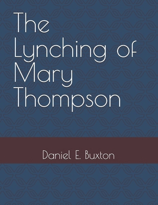 The Lynching of Mary Thompson B08B33T5BD Book Cover