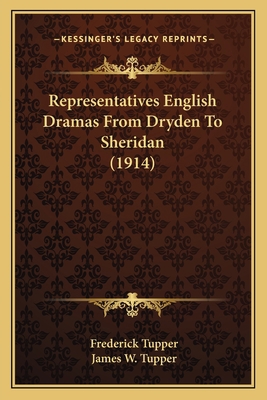 Representatives English Dramas From Dryden To S... 1165696789 Book Cover