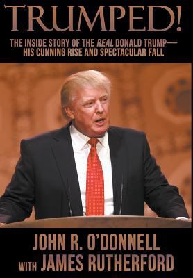 Trumped!: The Inside Story of the Real Donald T... 1946025259 Book Cover
