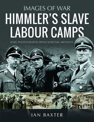 Himmler's Slave Labour Camps 1036103390 Book Cover