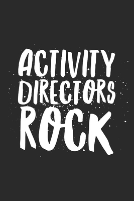 Activity Directors Rock: Blank Lined Journal