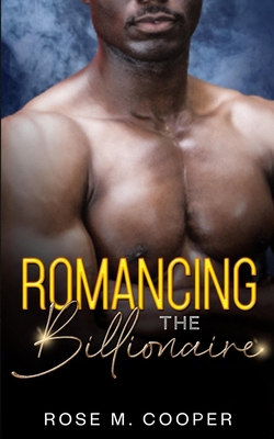 Romancing the Billionaire 1956319719 Book Cover