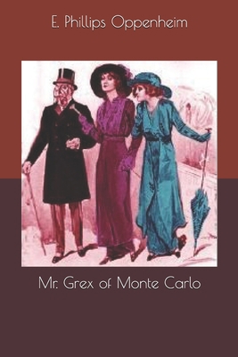 Mr. Grex of Monte Carlo 1695316495 Book Cover