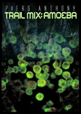 Trail Mix Vol #1: Amoeba 1624672051 Book Cover