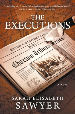 The Executions (Choctaw Tribune Series, Book 1) 099102592X Book Cover