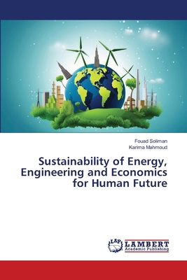Sustainability of Energy, Engineering and Econo... 620843601X Book Cover