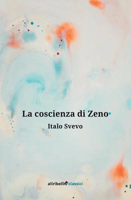 La Coscienza di Zeno [Italian] 8833464334 Book Cover