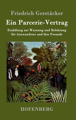Ein Parcerie-Vertrag: Erzählung zur Warnung und... [German] 3843014191 Book Cover