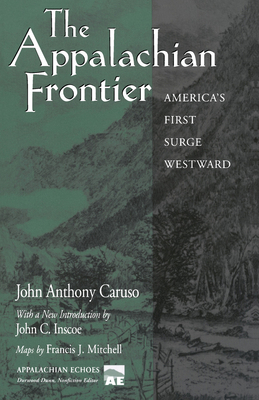 The Appalachian Frontier: America's First Surge... 1572332158 Book Cover