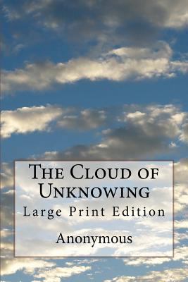 The Cloud of Unknowing: Large Print Edition 1977728081 Book Cover