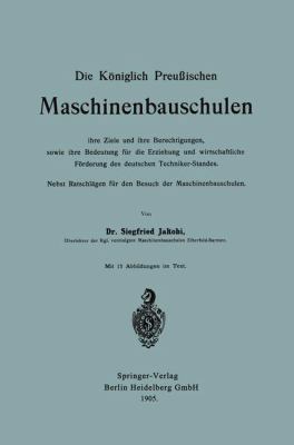 Die Königlich Preußischen Maschinenbauschulen I... [German] 3662323672 Book Cover