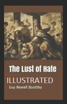 Paperback The Lust of Hate illustrated Book