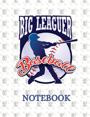 Big Leaguer Baseball Notebook 1989729398 Book Cover