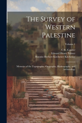 The Survey of Western Palestine: Memoirs of the... 1021446262 Book Cover