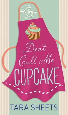 Don't Call Me Cupcake [Large Print] 1683248236 Book Cover