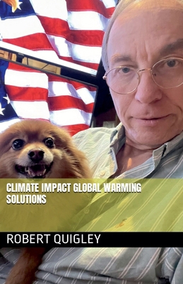 Climate Impact Global Warning Solutions B0GF3CN2HX Book Cover