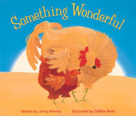 Something Wonderful 0152164863 Book Cover