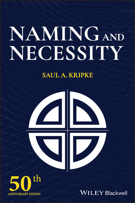 Naming and Necessity: 50th Anniversary Edition 0470672293 Book Cover