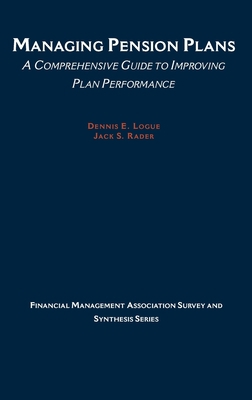 Managing Pension Plans: A Comprehensive Guide t... 0875847919 Book Cover