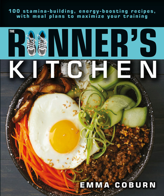 The Runner's Kitchen: 100 Stamina-Building, Ene... 161564900X Book Cover