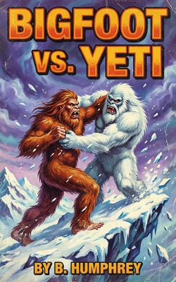 Bigfoot Vs Yeti B0DNWDJY35 Book Cover