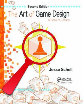 The Art of Game Design: A Book of Lenses, Secon... 1138413690 Book Cover
