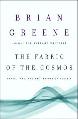 The Fabric of the Cosmos: Space, Time, and the ... 0375412883 Book Cover