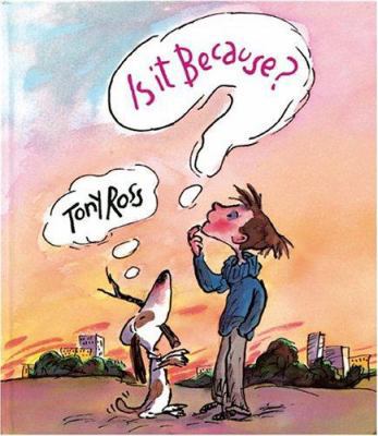 Is It Because? 0764158309 Book Cover