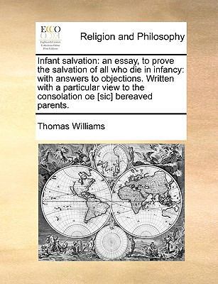 Infant Salvation: An Essay, to Prove the Salvat... 1140879618 Book Cover