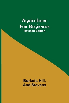 Agriculture for Beginners; Revised Edition 9354846467 Book Cover