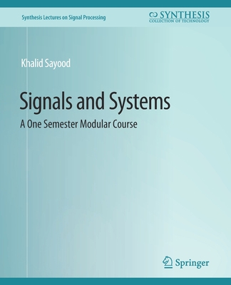 Signals and Systems: A One Semester Modular Course 3031014170 Book Cover