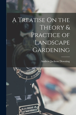 A Treatise On the Theory & Practice of Landscap... [Korean] 1017157421 Book Cover