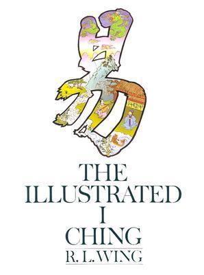 The Illustrated I Ching 0385177895 Book Cover