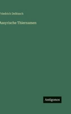 Assyrische Thiernamen [German] 3386445160 Book Cover