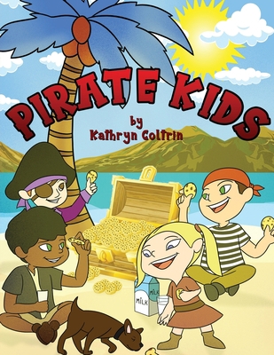 Pirate Kids 1649618255 Book Cover