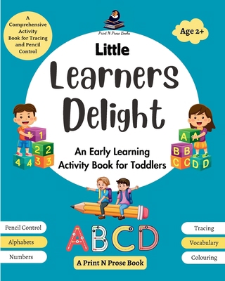 Little Learners Delight: An Early Learning Acti... 8119608569 Book Cover