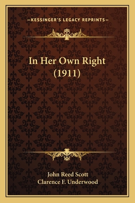 In Her Own Right (1911) 1166610349 Book Cover
